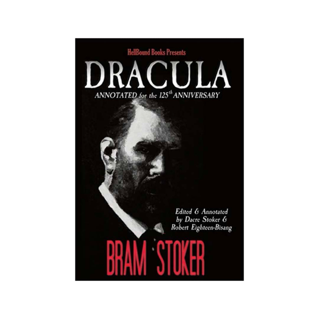 Dracula- Annotated for the 125th Anniversary