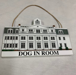 Dog In Room Sign